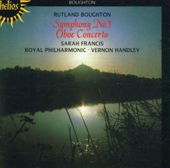 Album Rutland Boughton: Symphony No 3 / Oboe Concerto