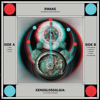 Album Rwake: Xenoglossalgia: The Last Stage of Awareness 
