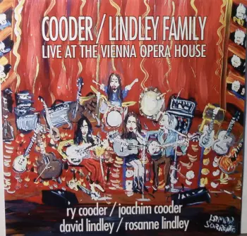 Cooder / Lindley Family Live At The Vienna Opera House