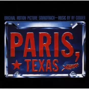 Ry Cooder: Paris, Texas (Original Motion Picture Soundtrack)