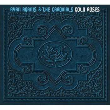 Album Ryan Adams & The Cardinals: Cold Roses