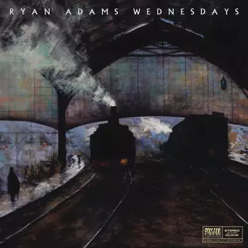 Ryan Adams: Wednesdays