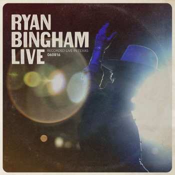 2LP Ryan Bingham: Ryan Bingham Live 282663