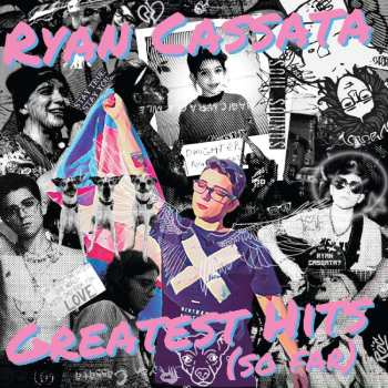 LP Ryan Cassata: Greatest Hits (So Far) CLR 460609