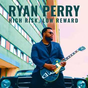 Album Ryan Perry: High Risk, Low Reward