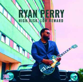 LP Ryan Perry: High Risk, Low Reward 128651