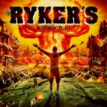 Album Ryker's: Never Meant To Last