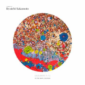 Album Various: To The Moon And Back - A Tribute To Ryuichi Sakamoto