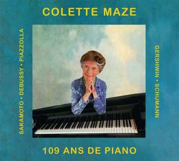 Ryuichi Sakamoto: Colette Maze - 109 Ans De Piano