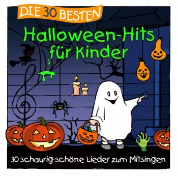 S. Sommerland: Die 30 Besten Halloween-hits Für Kinder