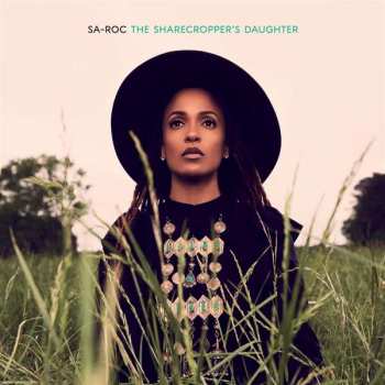 Album Sa-Roc: The Sharecropper's Daughter
