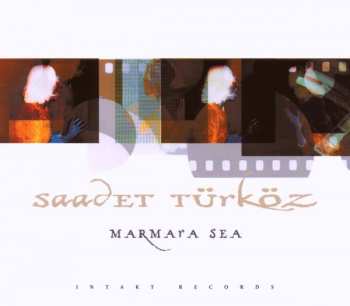 CD Saadet Türköz: Marmara Sea 413716