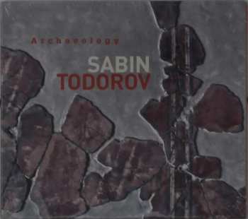 Album Sabin Todorov: Archaeology