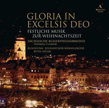 CD Sächsische Bläserphilharmonie: Gloria In Excelsis Deo: Festliche Musik Zur Weihnachtszeit 505074
