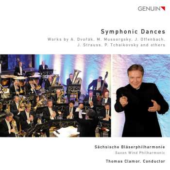 CD Sächsische Bläserphilharmonie: Symphonic Dances: Works By A. Dvořák, M. Mussorgsky, J. Offenbach, J. Strauss, P. Tchaikovsky And Others 529371