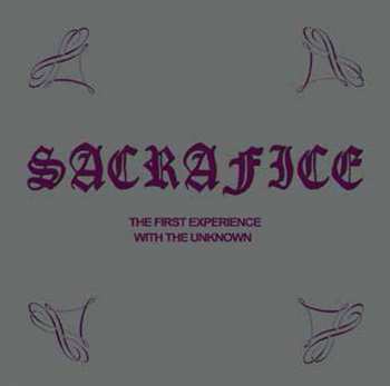 Sacrafice: The First Experience With The Unknown