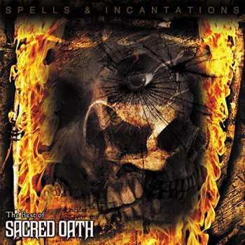 2LP Sacred Oath: Spells & Incantations - The Best Of Sacred Oath DLX 508333