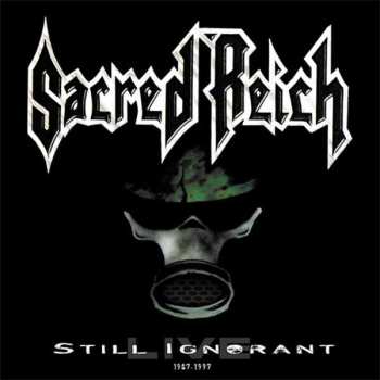LP Sacred Reich: Still Ignorant (1987-1997) Live LTD