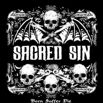 Album Sacred Sin: Born Suffer Die