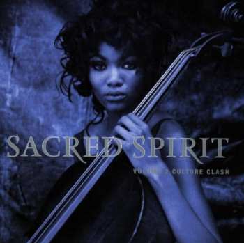 Album Sacred Spirit: Volume 2: Culture Clash