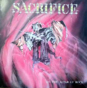 Album Sacrifice: On The Altar Of Rock