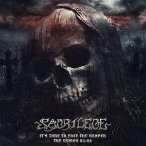 Sacrilege: Its Time To Face The Reaper - The Demos 84-86