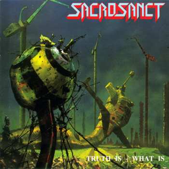 Album Sacrosanct: Truth Is - What Is