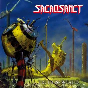 CD Sacrosanct: Truth Is - What Is 155669