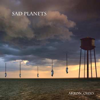 CD Sad Planets: Akron, Ohio 248041