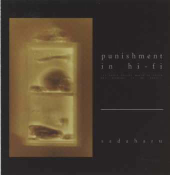Album Sadaharu: Punishment In Hi-Fi