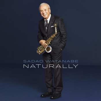 Album Sadao Watanabe: Naturally