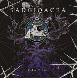 Album Sadgiqacea: False Prism