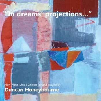 Album Sadie Harrison: Duncan Honeybourne - In Dreams Projections