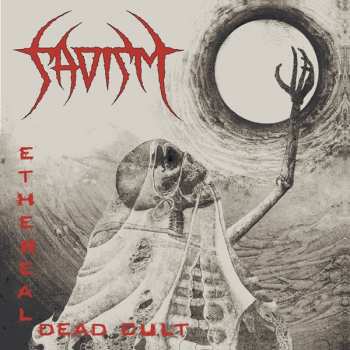 Album Sadism: Ethereal Dead Cult