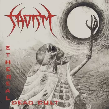 Sadism: Ethereal Dead Cult