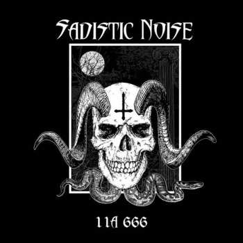 Album Sadistic Noise: 11A 666