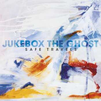 Album Jukebox The Ghost: Safe Travels