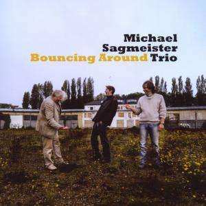 CD Sagmeister Trio: Bouncing Around 423176