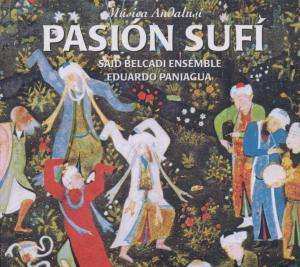 Album Said Belcadi Ensemble: Pasion Sufi
