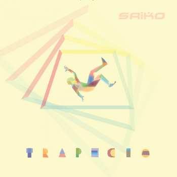 Album Saiko: Trapecio
