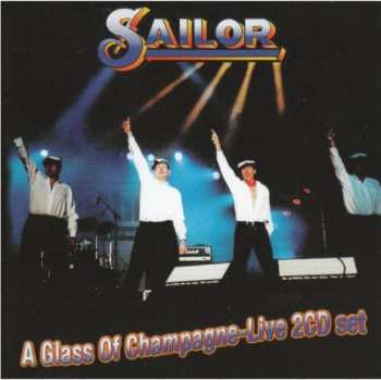 2CD Sailor: Glass Of Champagne: Live 284042
