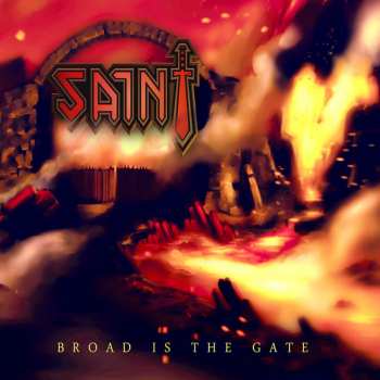 Album Saint: Broad Is The Gate
