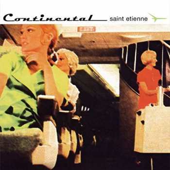 Album Saint Etienne: Continental