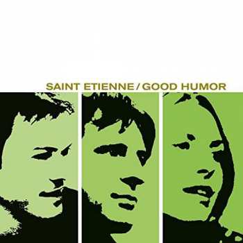 Album Saint Etienne: Good Humor
