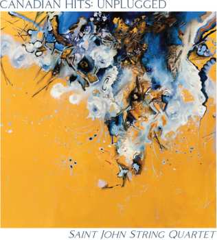 CD Saint John String Quartet: Canadian Hits: Unplugged