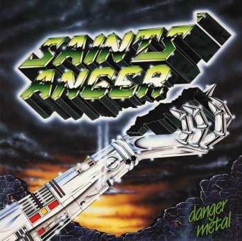 Album Saints' Anger: Danger Metal