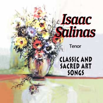 Album Salinas,isaac: Classic & Sacred Art Songs