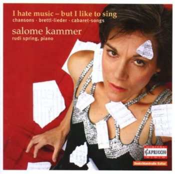 Album Salome Kammer: I Hate Music - But I Like To Sing