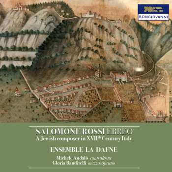 Album Salomone Rossi: A Jewish Composer In XVIIth Century Italy