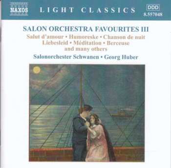 Salonorchester Schwanen: Salon Orchestra Favorites III